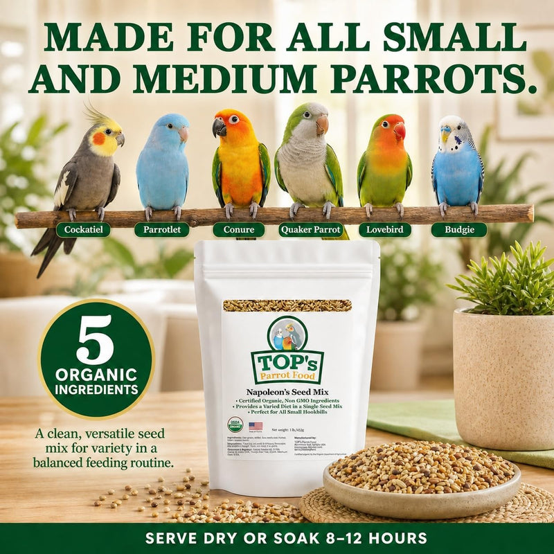 TOP's Napoleon's Seed Mix for All Small Hookbills, Non-GMO, Soy Free, Corn Free, USDA Organic Certified, 5 lb